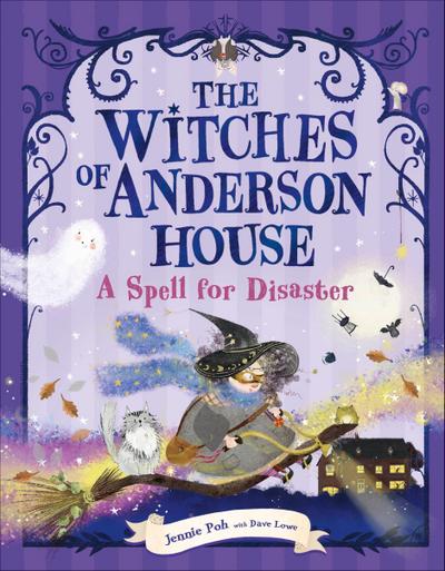 The Witches of Anderson House: A Spell for Disaster