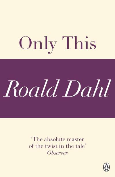 Only This (A Roald Dahl Short Story)