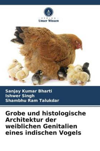 Grobe und histologische Architektur der weiblichen Genitalien eines indischen Vogels