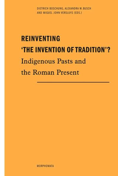 Reinventing "The Invention of Tradition"?
