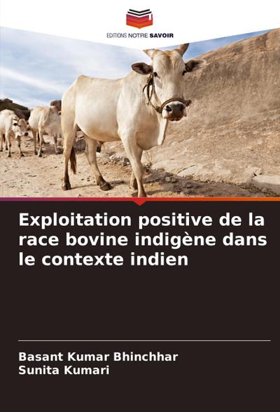Exploitation positive de la race bovine indigène dans le contexte indien