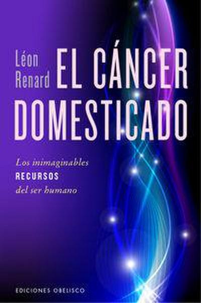 Cancer Domesticado, El