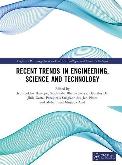 Recent Trends in Engineering, Science and Technology