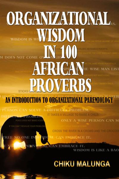 Organizational Wisdom in 100 African Proverbs