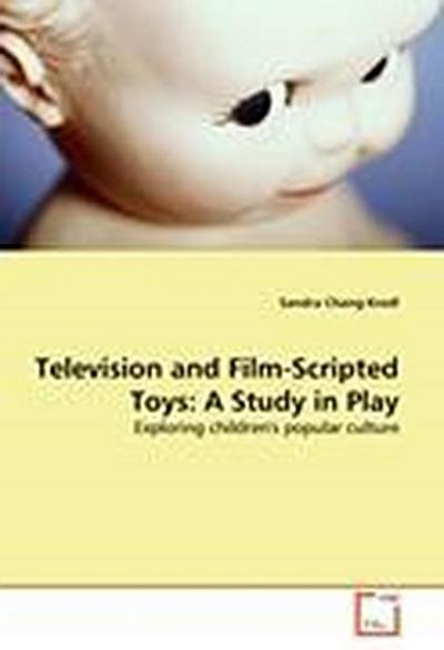 Television and Film-Scripted Toys: A Study in Play