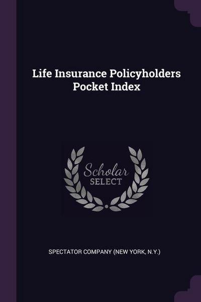 Life Insurance Policyholders Pocket Index
