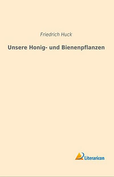 Unsere Honig- und Bienenpflanzen