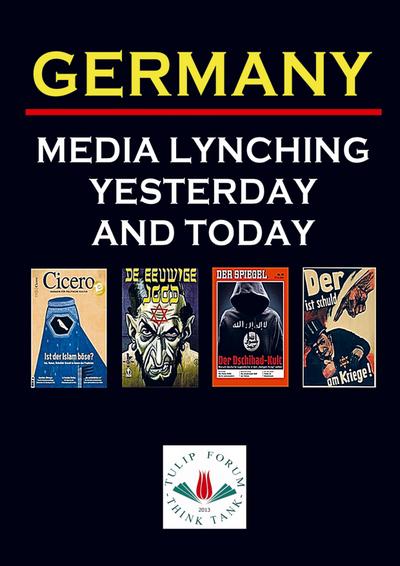 GERMANY MEDIA LYNCHING YESTERDAY AND TODAY