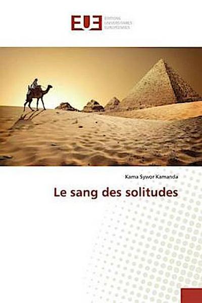 Le sang des solitudes