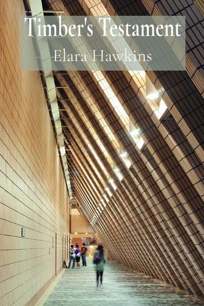 Hawkins, E: Timber’s Testament