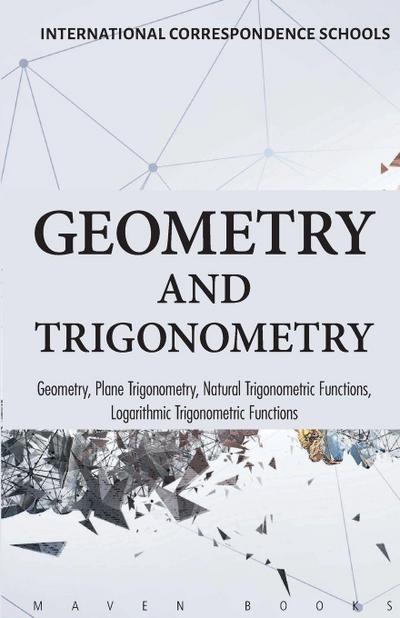 Geometry and Trigonometry Geometry, Plane Trigonometry