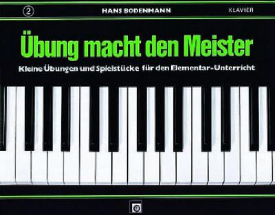 Übung macht den Meister 2