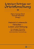 Heinrich Leberecht Fleischer - Leben und Wirkung