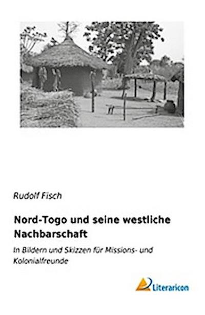 Nord-Togo und seine westliche Nachbarschaft