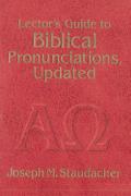 Lector’s Guide to Biblical Pronunciations, Updated