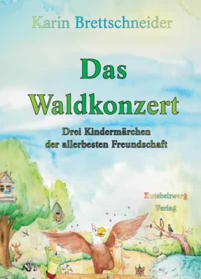 Das Waldkonzert
