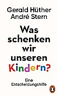 Was schenken wir unseren Kindern?