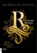 Victorian Rebels - Mein schwarzes Herz