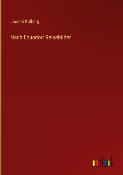 Nach Ecuador: Reisebilder