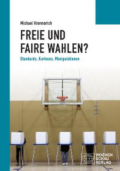 Freie und faire Wahlen?