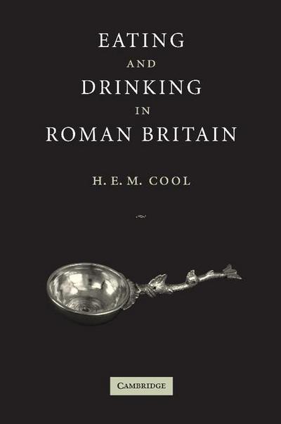 Eating and Drinking in Roman Britain