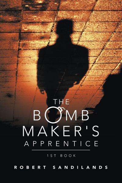 The Bomb Maker’s Apprentice