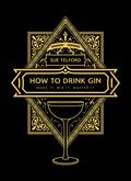 How to Drink Gin