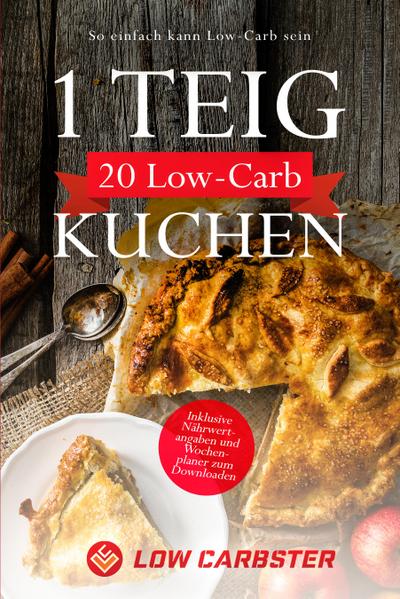 Carbster, L: 1 Teig 20 Low-Carb Kuchen: So einfach kann Low