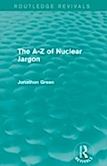 A - Z of Nuclear Jargon (Routledge Revivals)