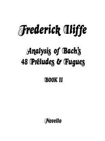 Analysis of Bach’s 48 Preludes & Fugues - Book 2