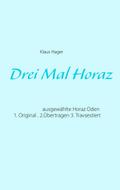 Drei Mal Horaz