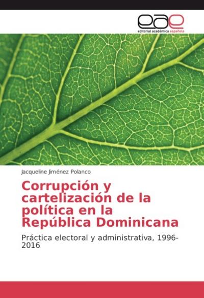 Corrupción y cartelización de la política en la República Dominicana