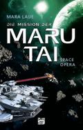 Die Mission der Maru Tai