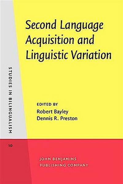 Second Language Acquisition and Linguistic Variation