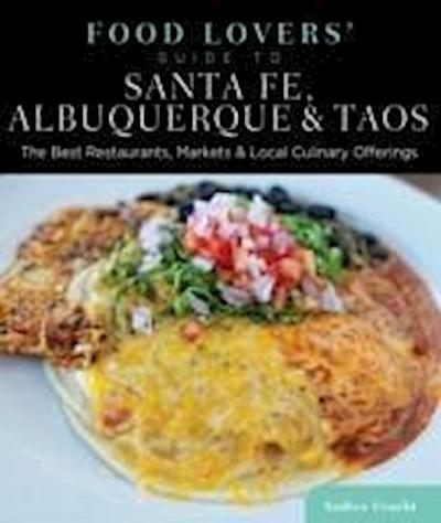 Feucht, A: Food Lovers’ Guide to (R) Santa Fe, Albuquerque &