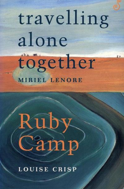 Travelling Alone Together / Ruby Camp