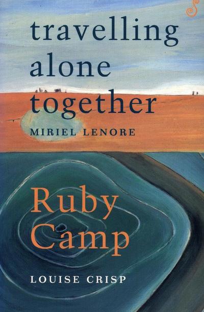 Travelling Alone Together / Ruby Camp