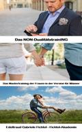 Das Mastertraining der Frauen in der Version für Männer