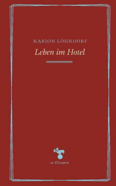Leben im Hotel