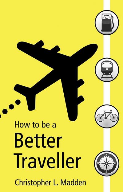 How to be a Better Traveller