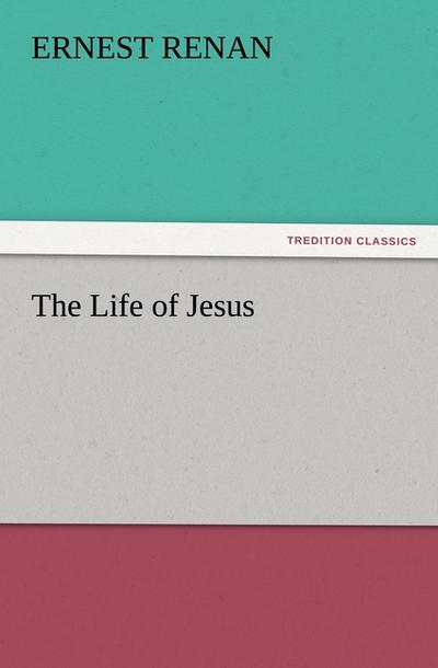 The Life of Jesus