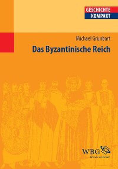Das Byzantinische Reich