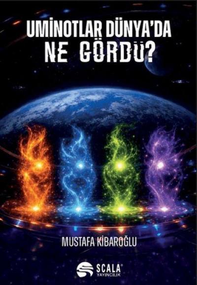 Uminotlar Dünyada Ne Gördü