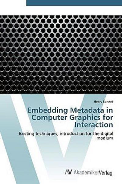 Embedding Metadata in Computer Graphics for Interaction