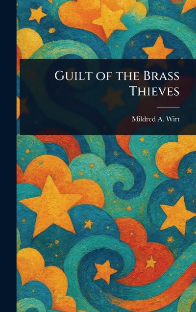 Guilt of the Brass Thieves