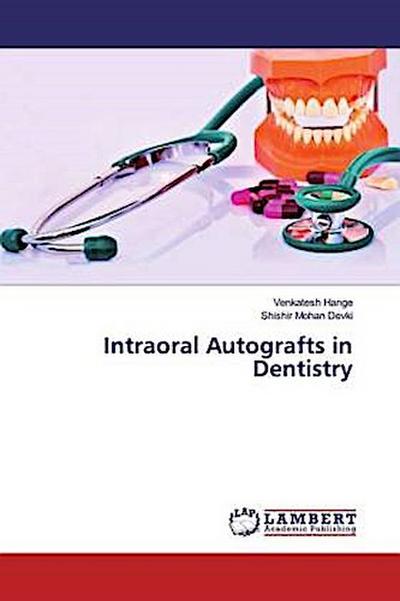 Intraoral Autografts in Dentistry