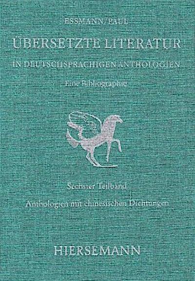 Übersetzte Literatur in deutschsprachigen Anthologien. Eine Bibliographie.
