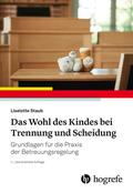 Das Wohl des Kindes bei Trennung und Scheidung von Liselotte Staub | Ebook