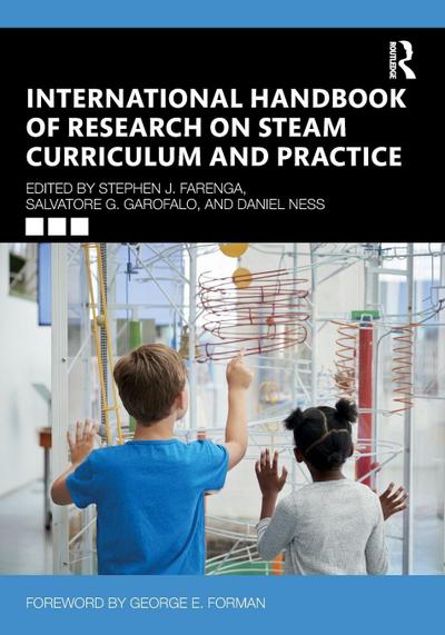 International Handbook of Research on STEAM Curriculum and Practice