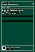 Eigene Ermittlungen des Verteidigers